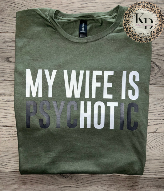 My wife is hot (psychotic)