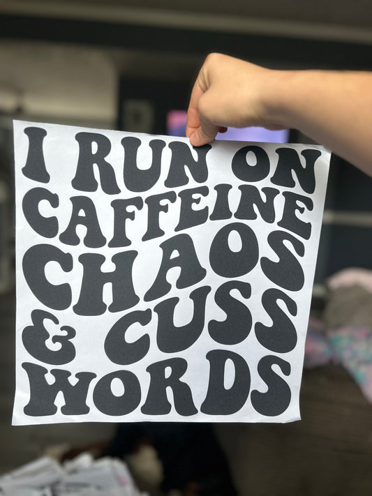 Caffeine chaos and cuss words