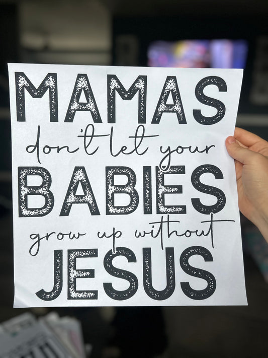 Don’t let your babies grow up without Jesus